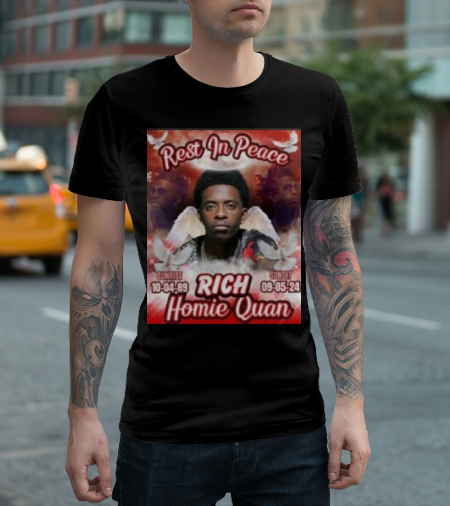 Rest In Peace Rich Homie Quan Sunrise 10-04-89 Sunset 09-05-24 T-Shirt