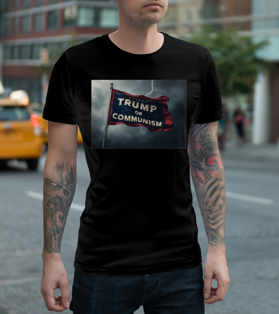 Trump Or Communism 2024 Stormy Flag T-Shirt