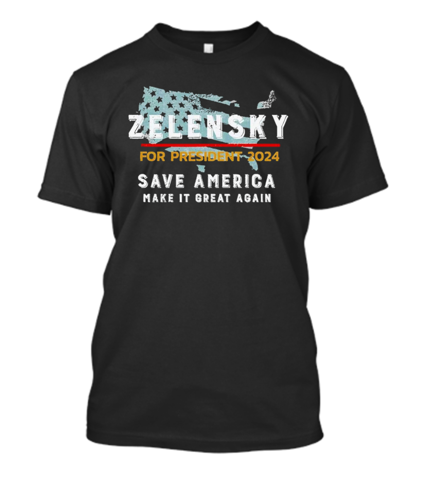Zelensky For President 2024 Save America Make It Great Again USA Flag Map T-Shirt