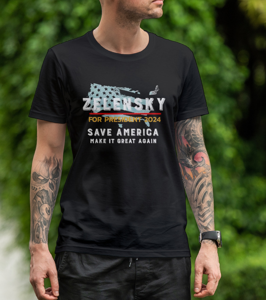 Zelensky For President 2024 Save America Make It Great Again USA Flag Map T-Shirt