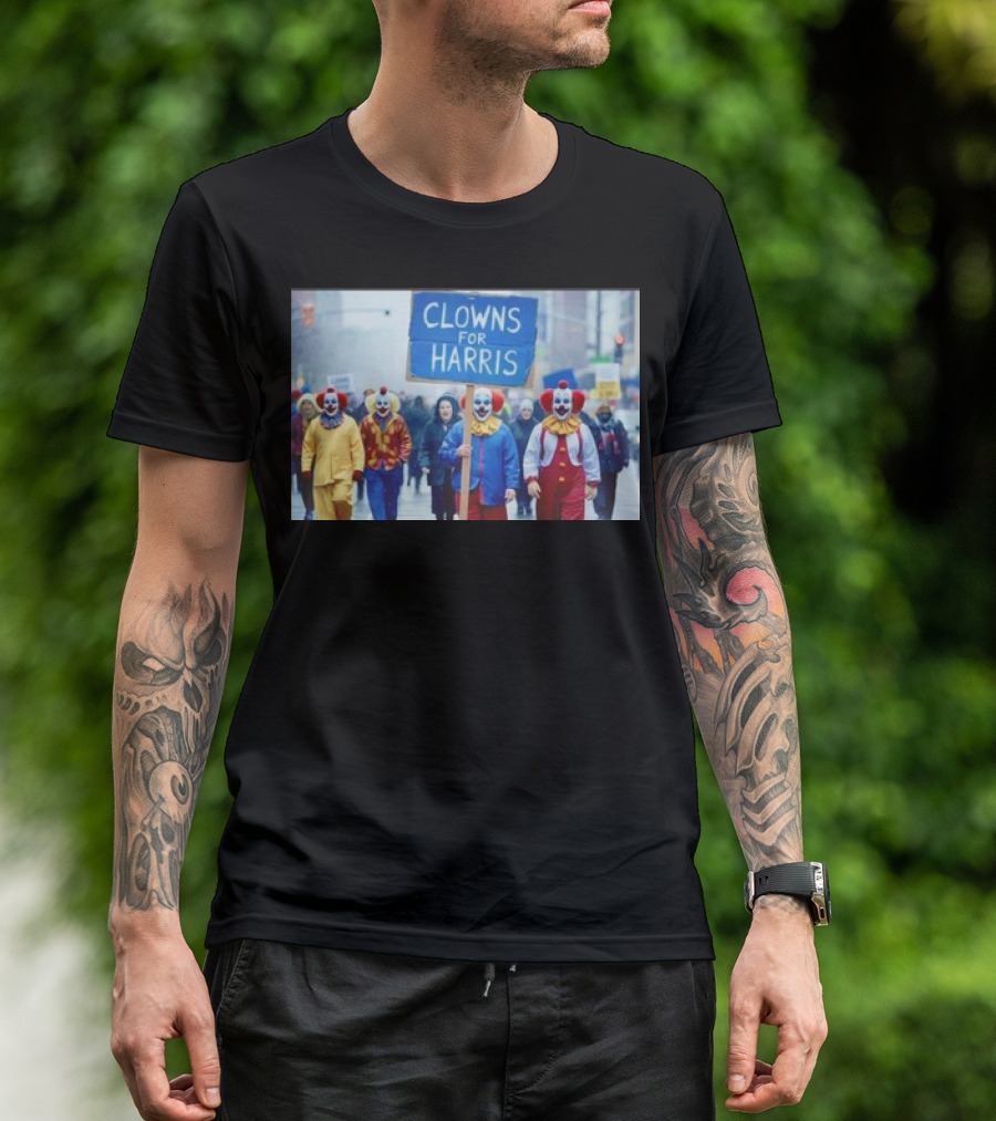Clowns For Harris Anti Kamala Harris Protest Group Parade Street March T-Shirt