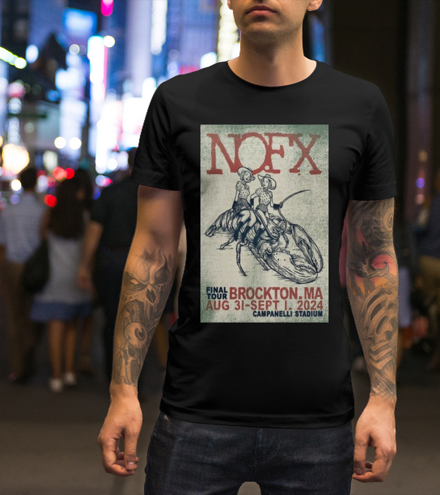 NOFX Final Tour Aug 31-Sep 1 2024 Campanelli Stadium Brockton MA Cowboy Lobster T-Shirt