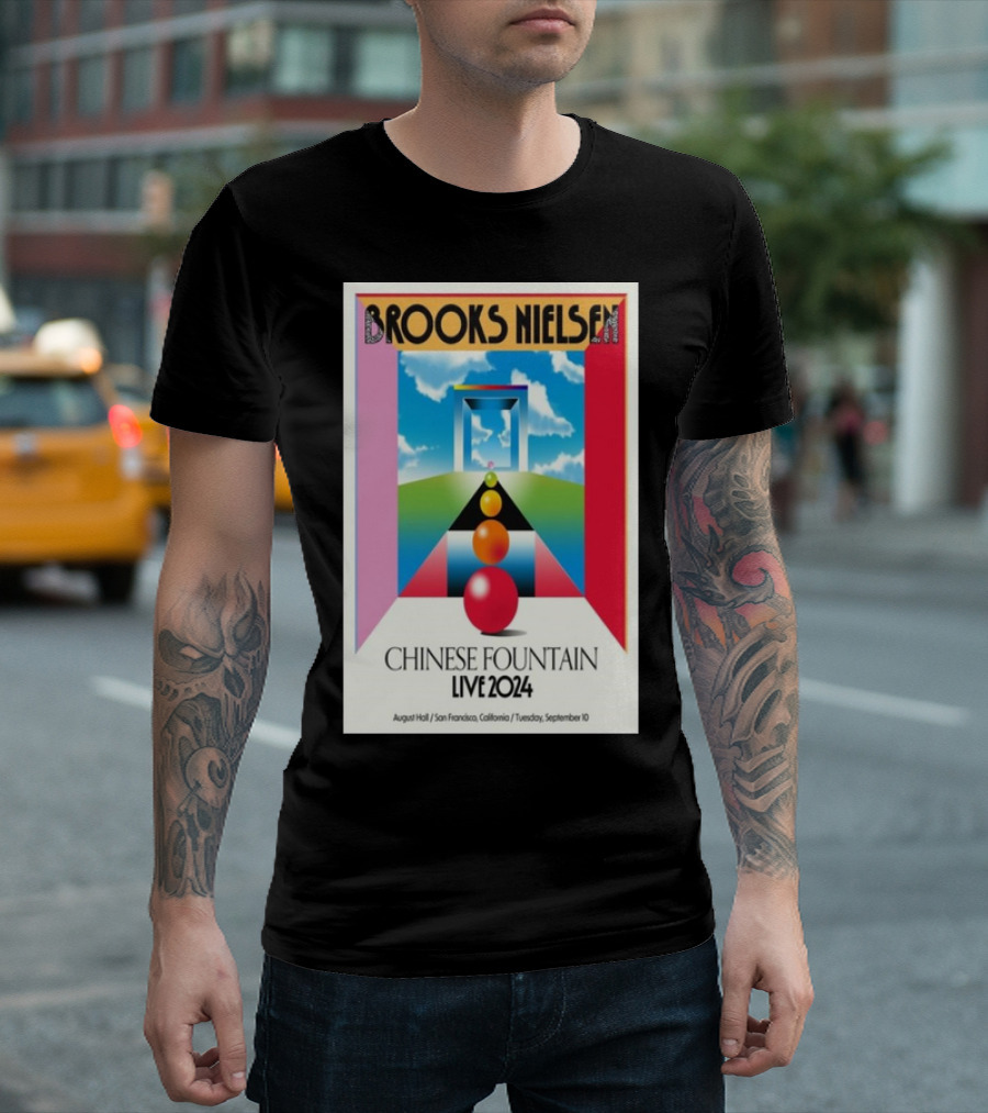 Brooks Nielsen Chinese Fountain Live 2024 August Hall San Francisco Tuesday September 10 T-Shirt