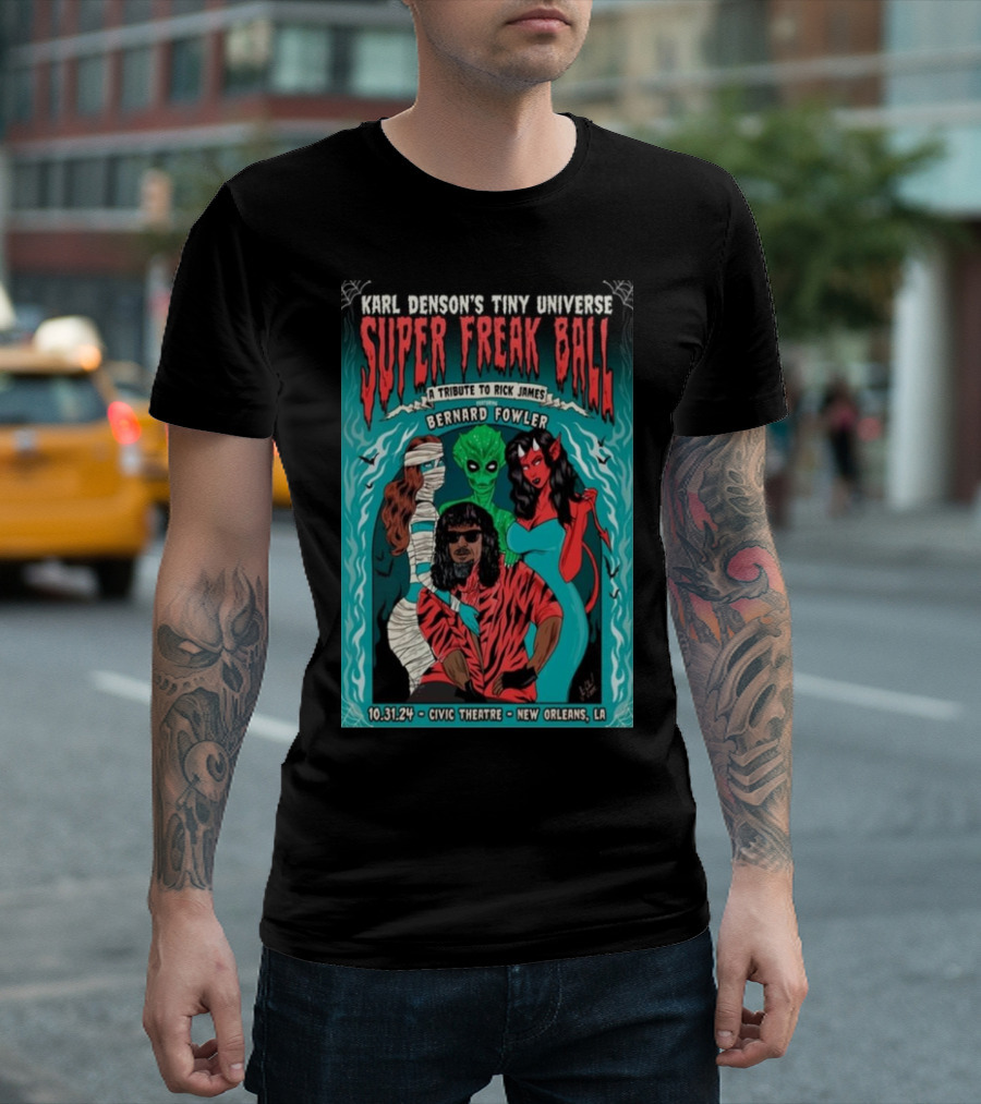 Karl Denson's Tiny Universe Super Freak Ball A Tribute to Rick James Bernard Fowler October 31 2024 Civic Theatre New Orleans LA T-Shirt