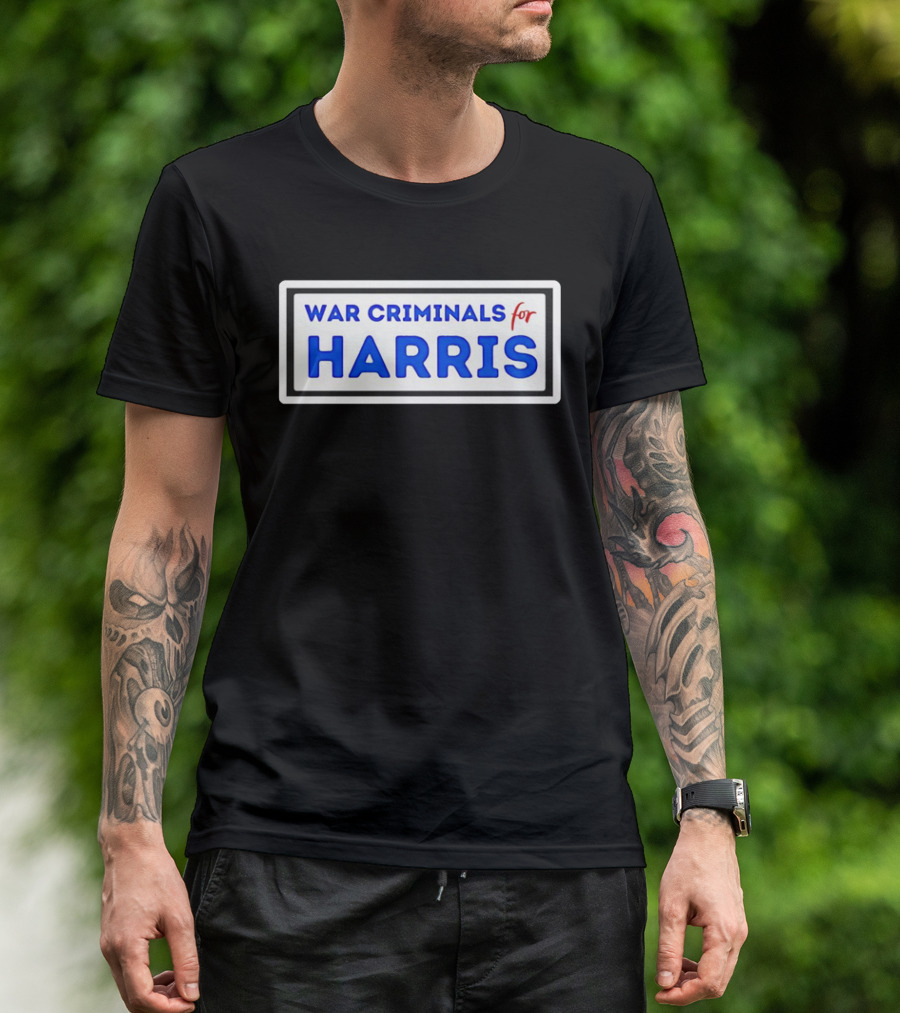 War Criminals For Harris Parody Political T-Shirt