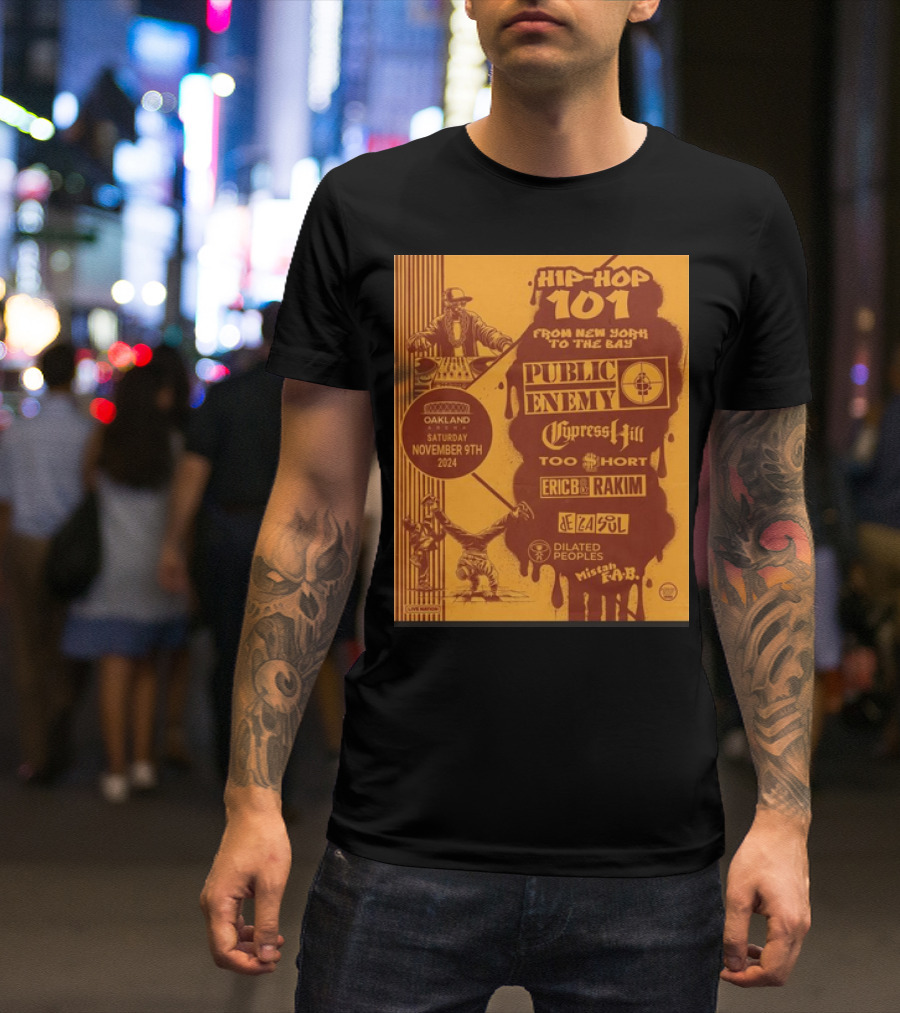Hip Hop 101 Public Enemy Cypress Hill Too $hort Eric B. And Rakim De La Soul Oakland Arena November 9th T-Shirt