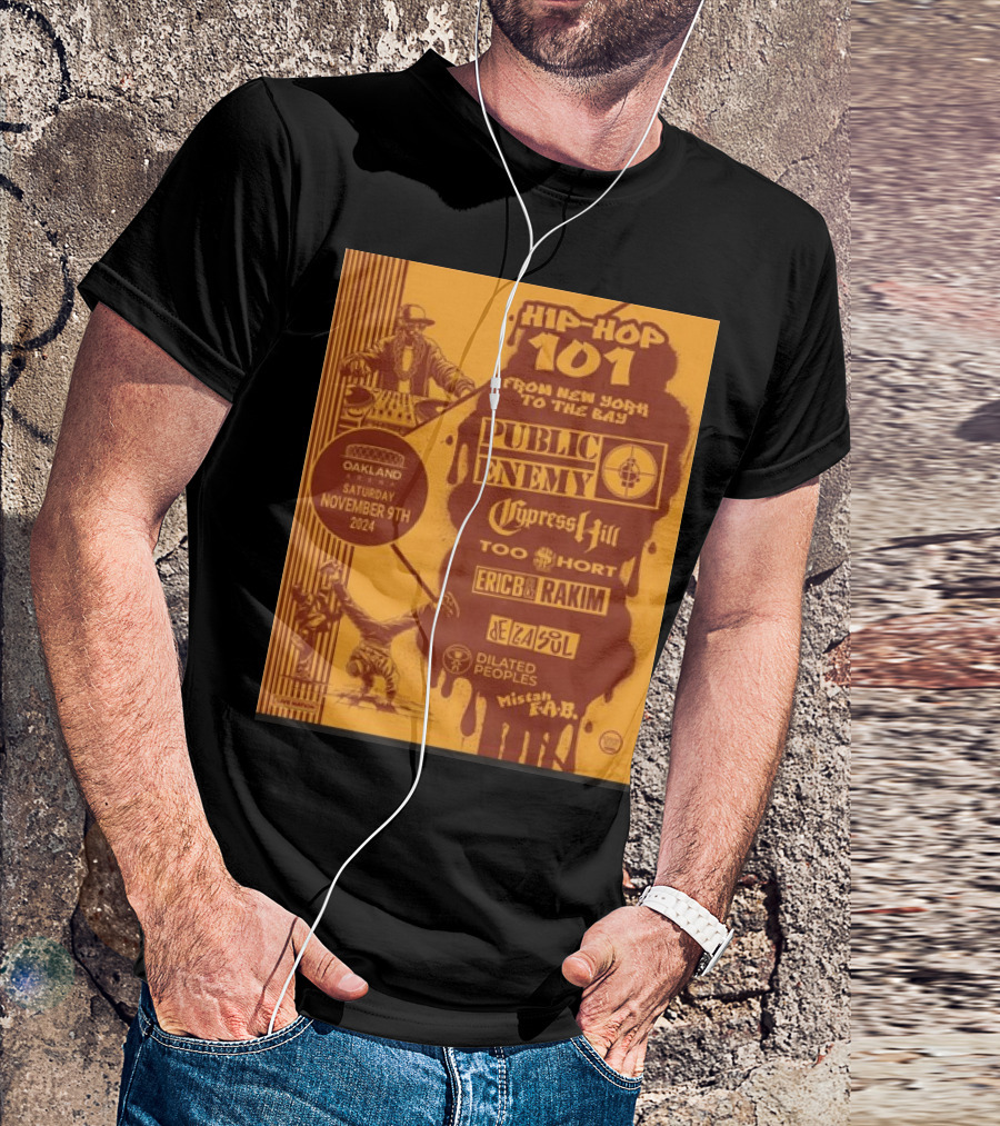 Hip Hop 101 Public Enemy Cypress Hill Too $hort Eric B. And Rakim De La Soul Oakland Arena November 9th T-Shirt