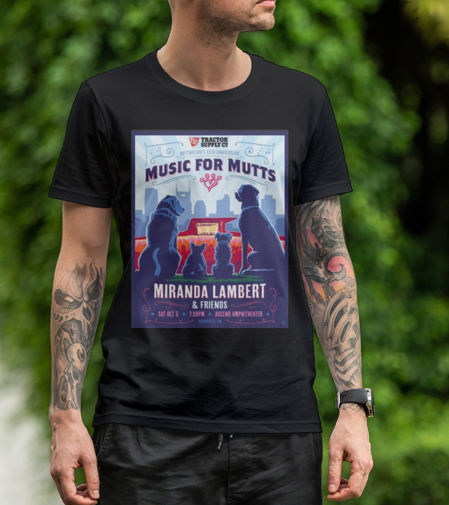 Tractor Supply Co Music For Mutts Miranda Lambert And Friends Oct 5, 2024 Ascend Amphitheater Nashville TN T-Shirt