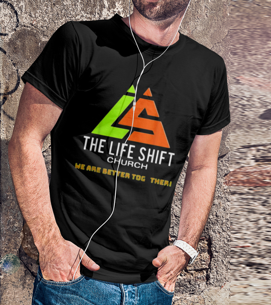 The Life Shift Church We Are Better Together Multicolor T-Shirt