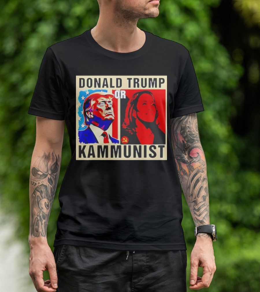 DONALD TRUMP OR KAMMUNIST 2024 PRESIDENT POST ELECTION CHOICE POLITICAL COMMENTARY T-Shirt