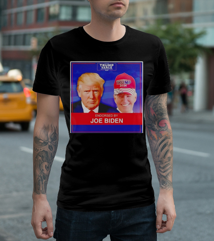 Trump Vance 2024 Endorsed By Joe Biden Hat T-Shirt