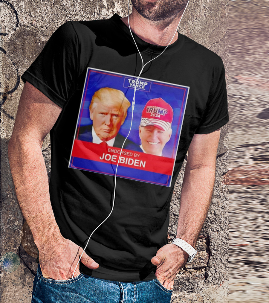 Trump Vance 2024 Endorsed By Joe Biden Hat T-Shirt