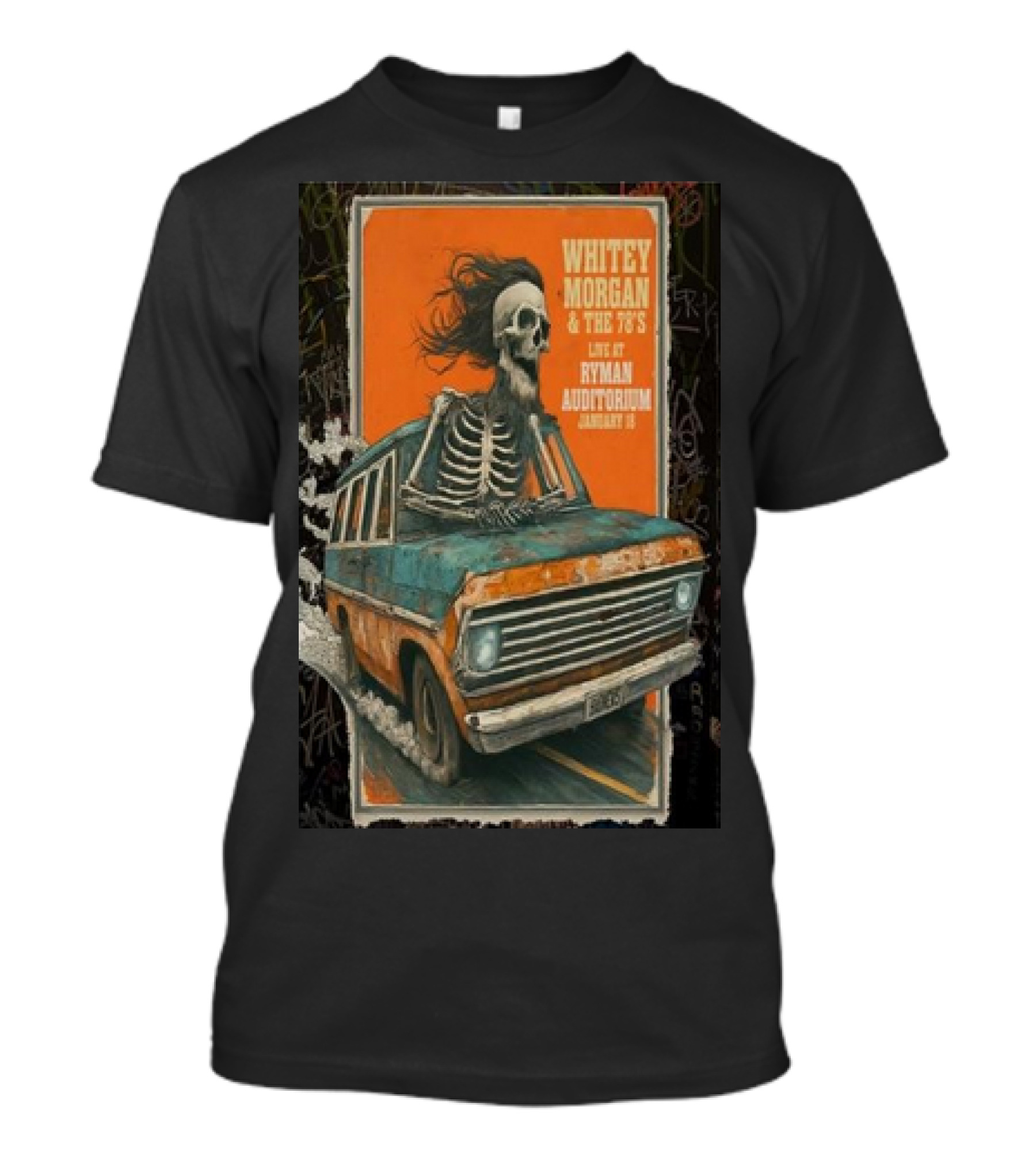 WHITEY MORGAN And THE 78’S LIVE AT RYMAN AUDITORIUM JANUARY 18 2025 SKELETON DRIVING A VAN VINTAGE T-Shirt