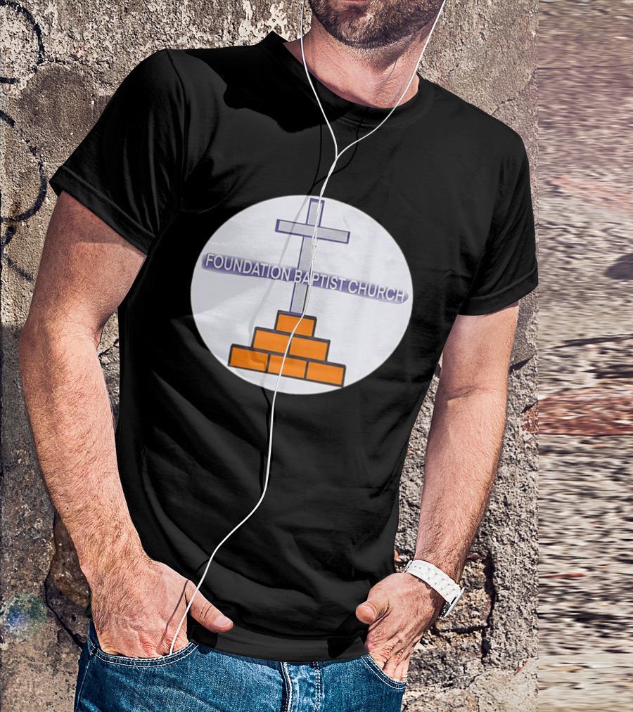 Foundation Baptist Church Cross And Brick Emblem T-Shirt