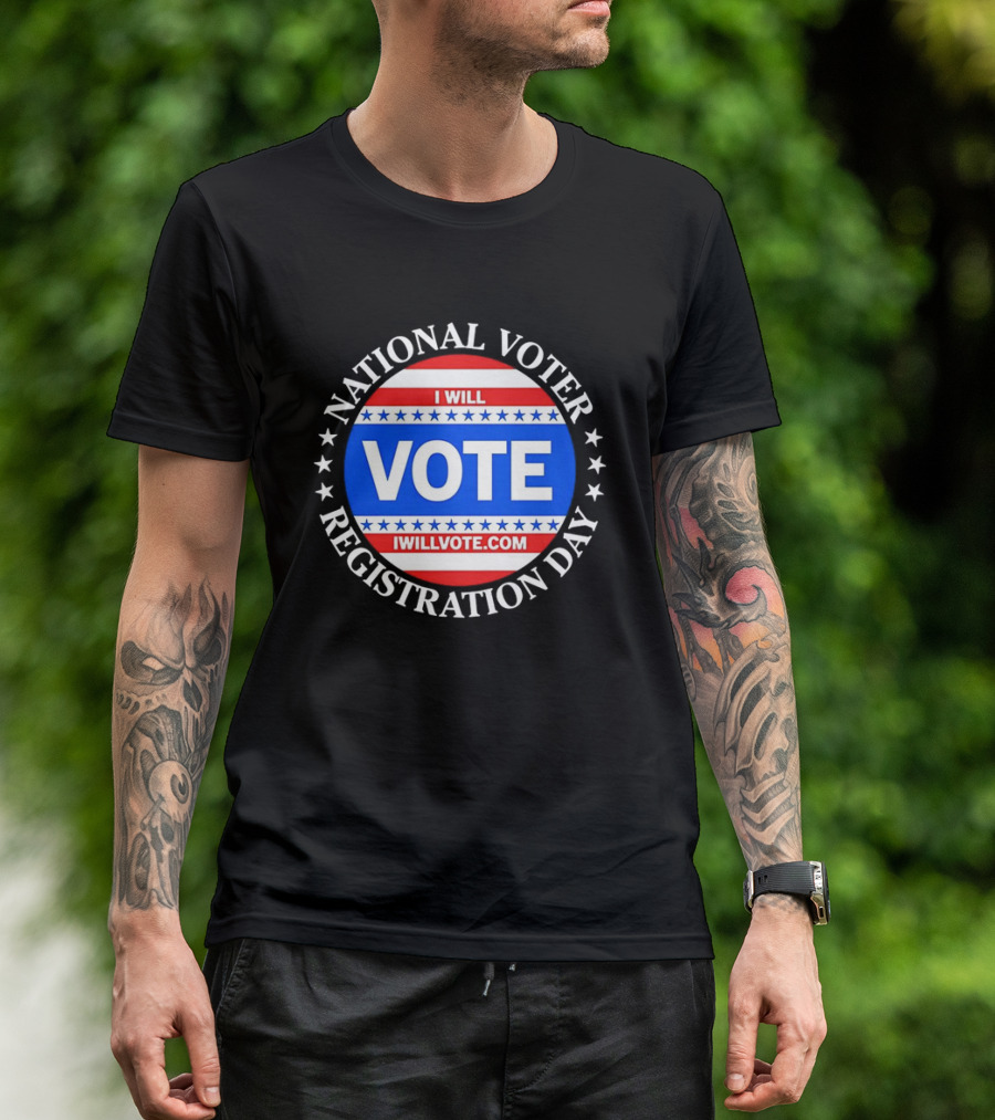 National Voter Registration Day I Will Vote IWillVote.com T-Shirt