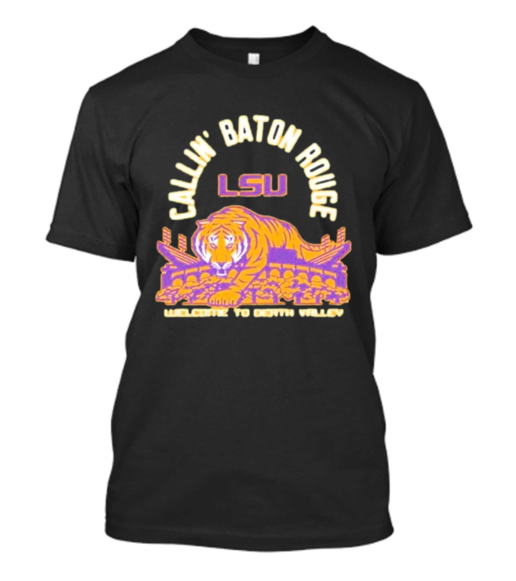 Callin’ Baton Rouge LSU Welcome To Death Valley Tiger Stadium T-Shirt