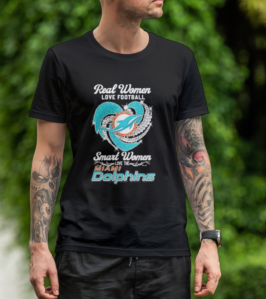 Real Women Love Football Smart Women Love The Miami Dolphins Diamonds T-Shirt