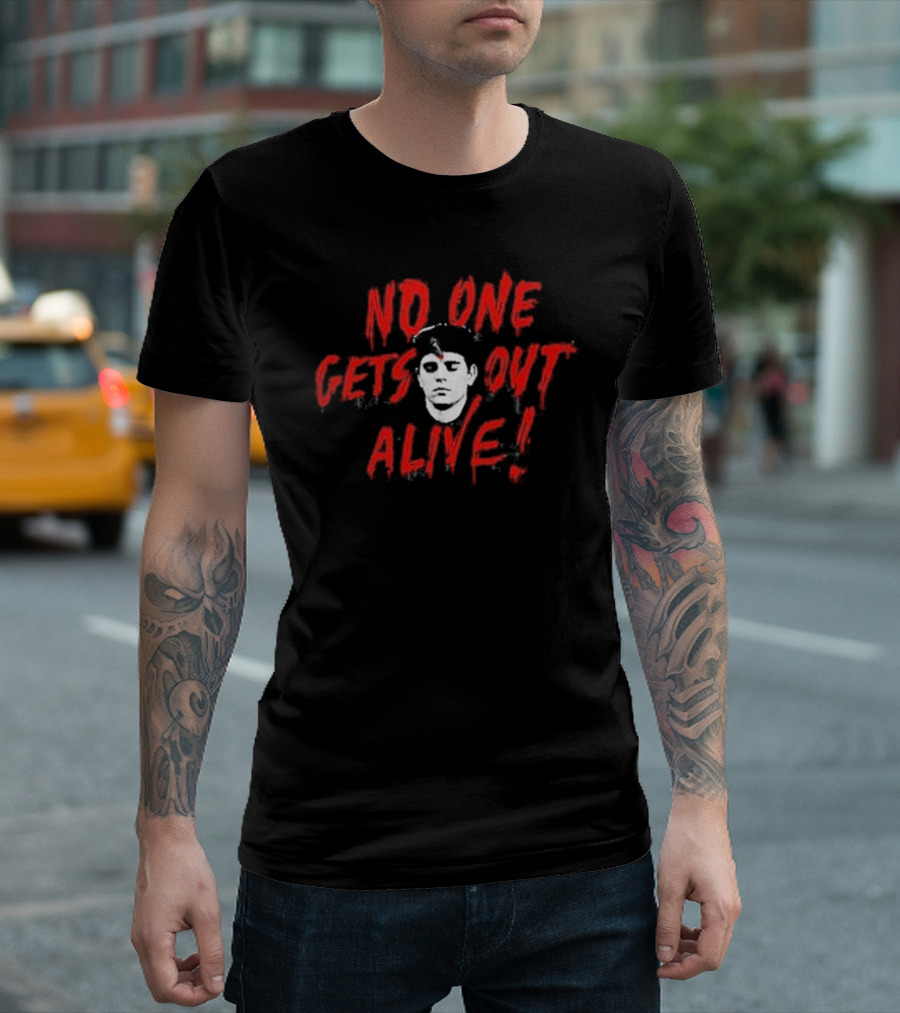 No One Gets Out Alive Red Text and Somber Face T-Shirt