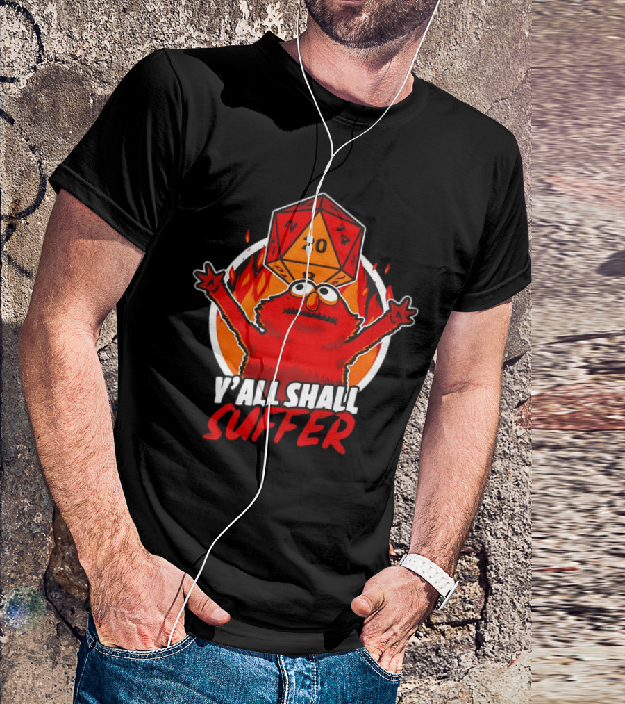 RPG Elmo Y'all Shall Suffer D20 Dice Flames T-Shirt