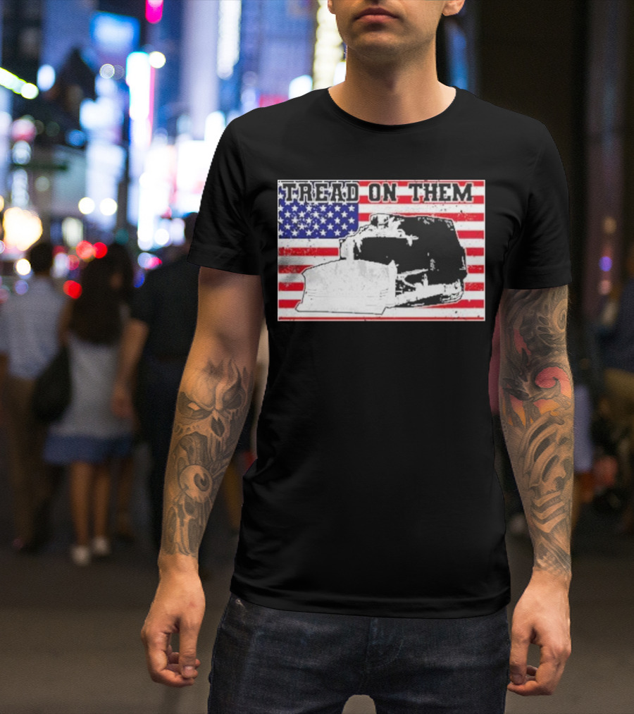 Tread On Them American Flag Killdozer T-Shirt