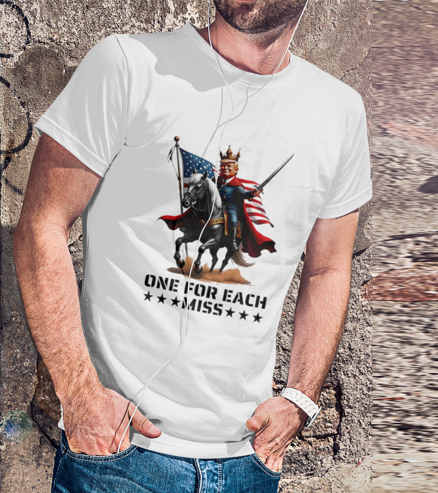 One For Each Miss Trump US Flag King On Horseback T-Shirt