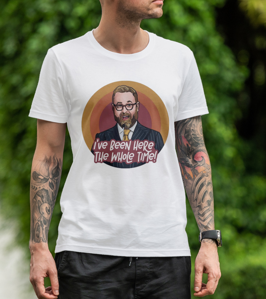 Sam Reich I've Been Here The Whole Time Comic T-Shirt