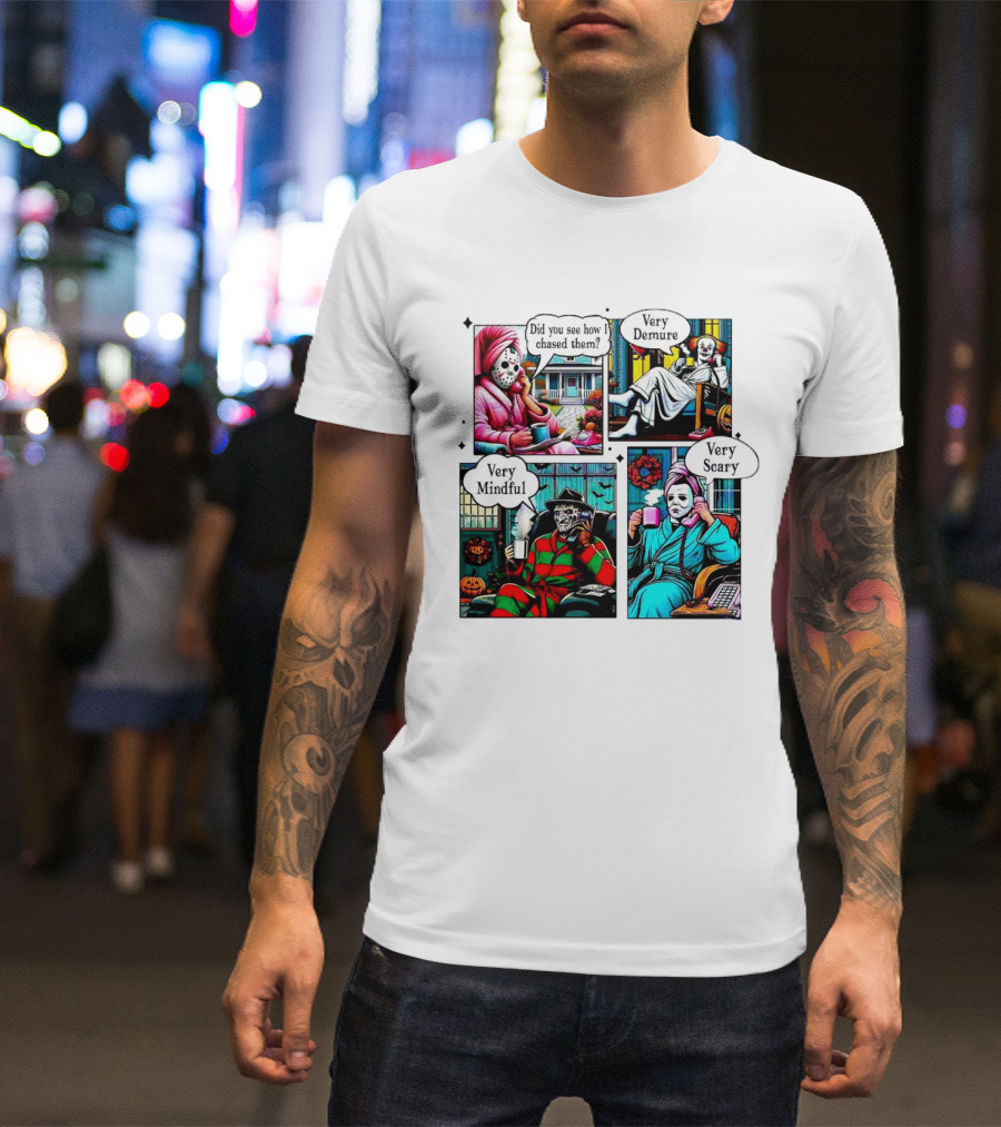 Did You See How I Chased Them Very Demure Mindful Scary Halloween Movies T-Shirt