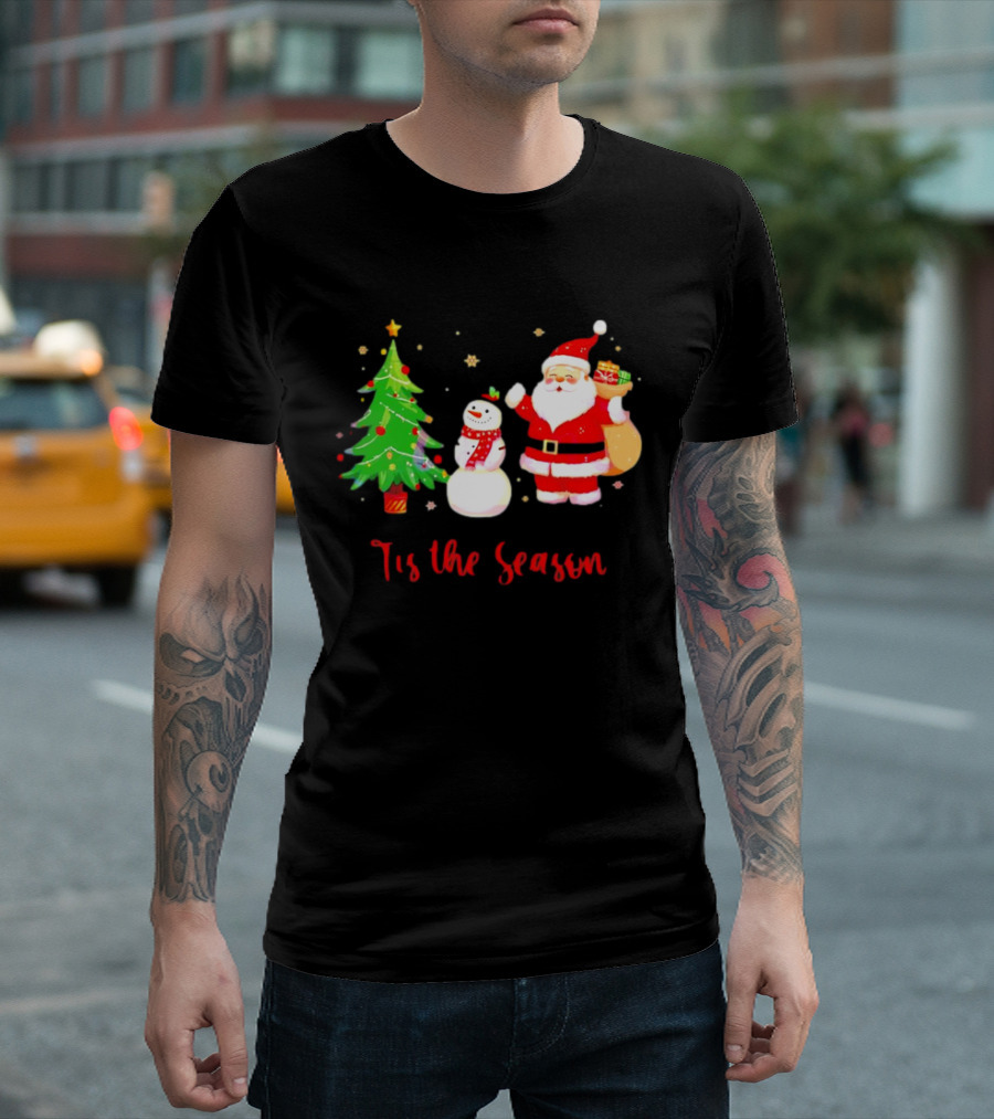 Tis the Season Santa Claus Snowman Christmas Tree T-Shirt