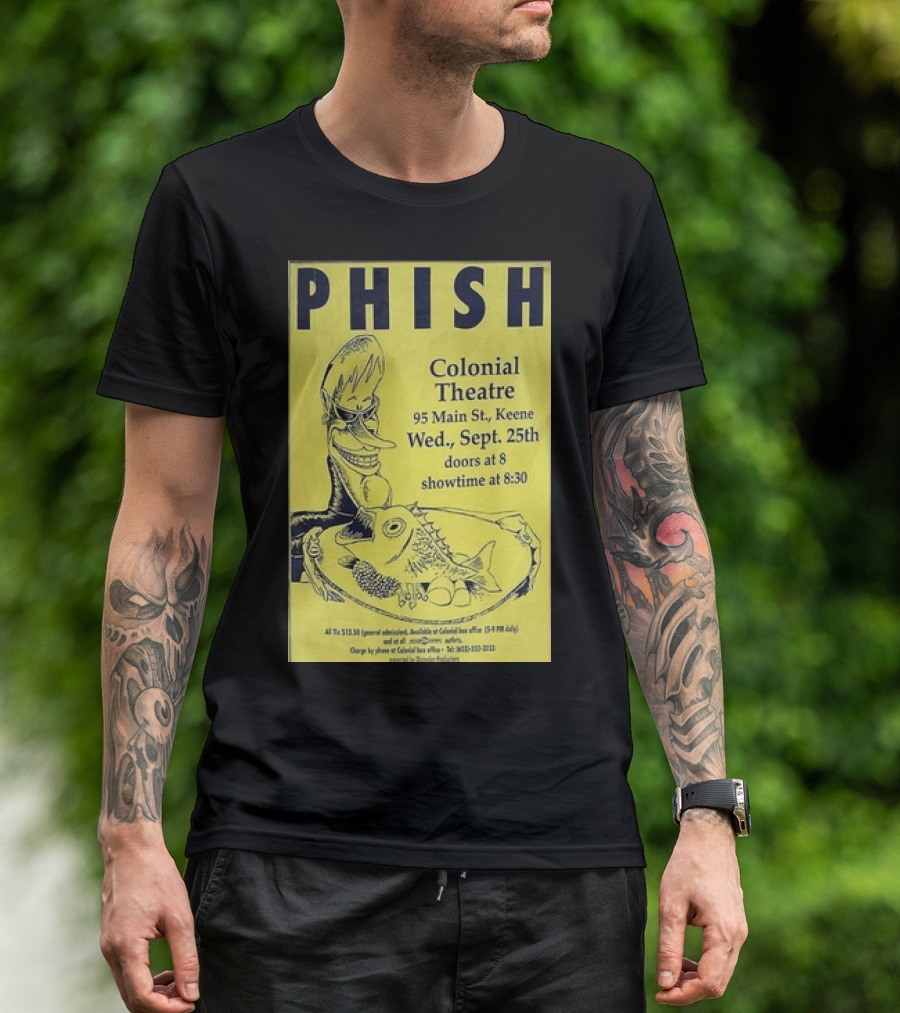 PHISH Colonial Theatre Keene September 25 Doors 8 Showtime 8:30 T-Shirt