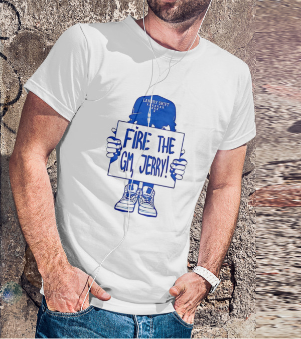 FIRE THE GM JERRY LANDRY SHIFT XXXXXXX T-Shirt