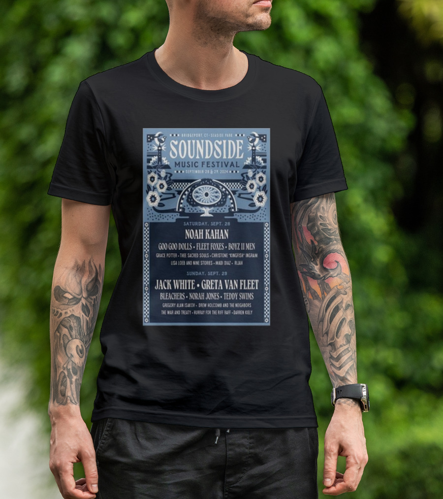 Soundside Music Festival Bridgeport CT 2024 Noah Kahan Jack White Greta Van Fleet Goo Goo Dolls Fleet Foxes T-Shirt