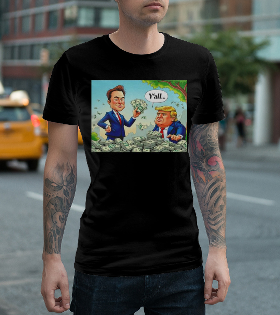 Elon Musk Vs Donald Trump Y'all Stick With The Dollar Money Showdown Image T-Shirt