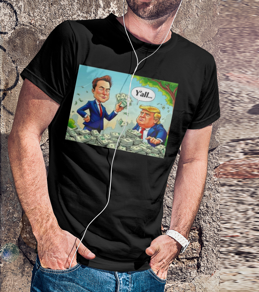 Elon Musk Vs Donald Trump Y'all Stick With The Dollar Money Showdown Image T-Shirt