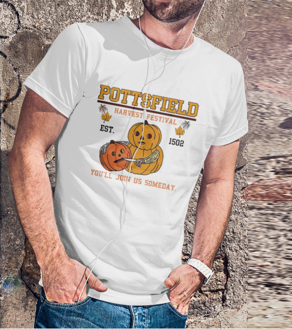Pottsfield Harvest Festival Est. 1502 Pumpkin You'll Join Us Someday T-Shirt