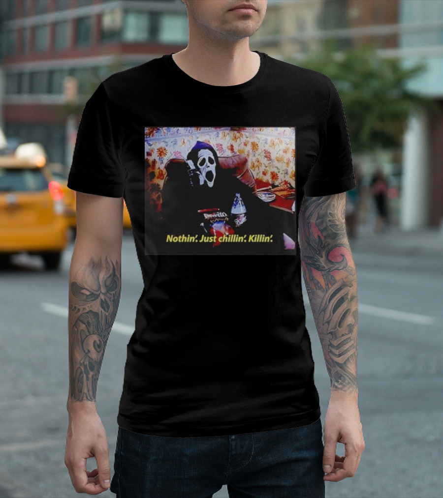 Ghostface Nothin’ Just Chillin’ Killin’ Spooktober T-Shirt