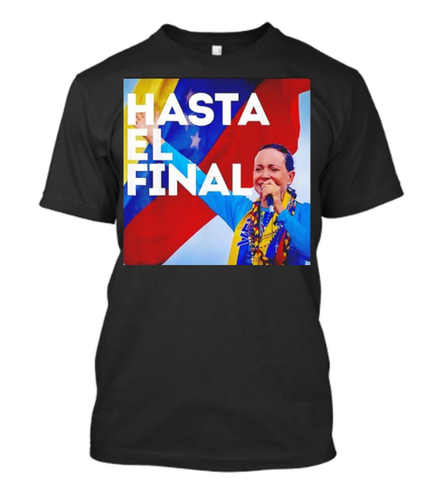 Hasta El Final Maria Corina Venezuela Libre Patriotic T-Shirt