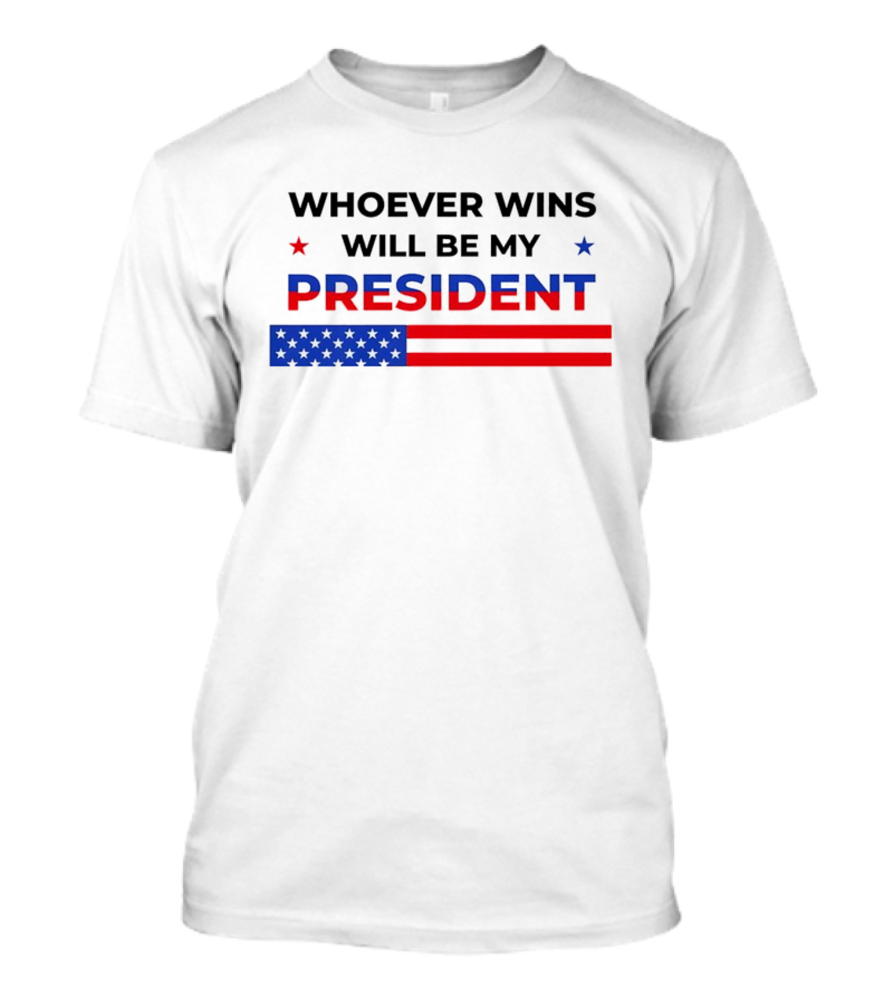 Whoever Wins Will Be My President 2024 Election USA Flag Stars T-Shirt