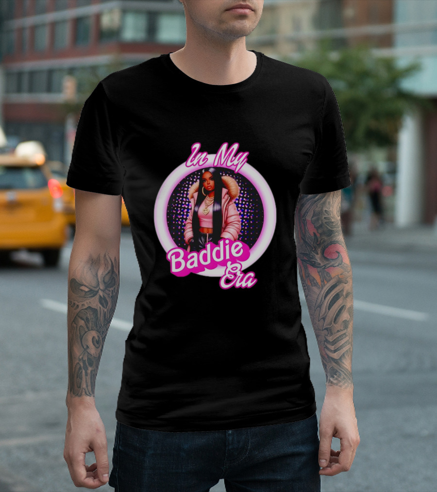In My Baddie Era Confident Fashion T-Shirt