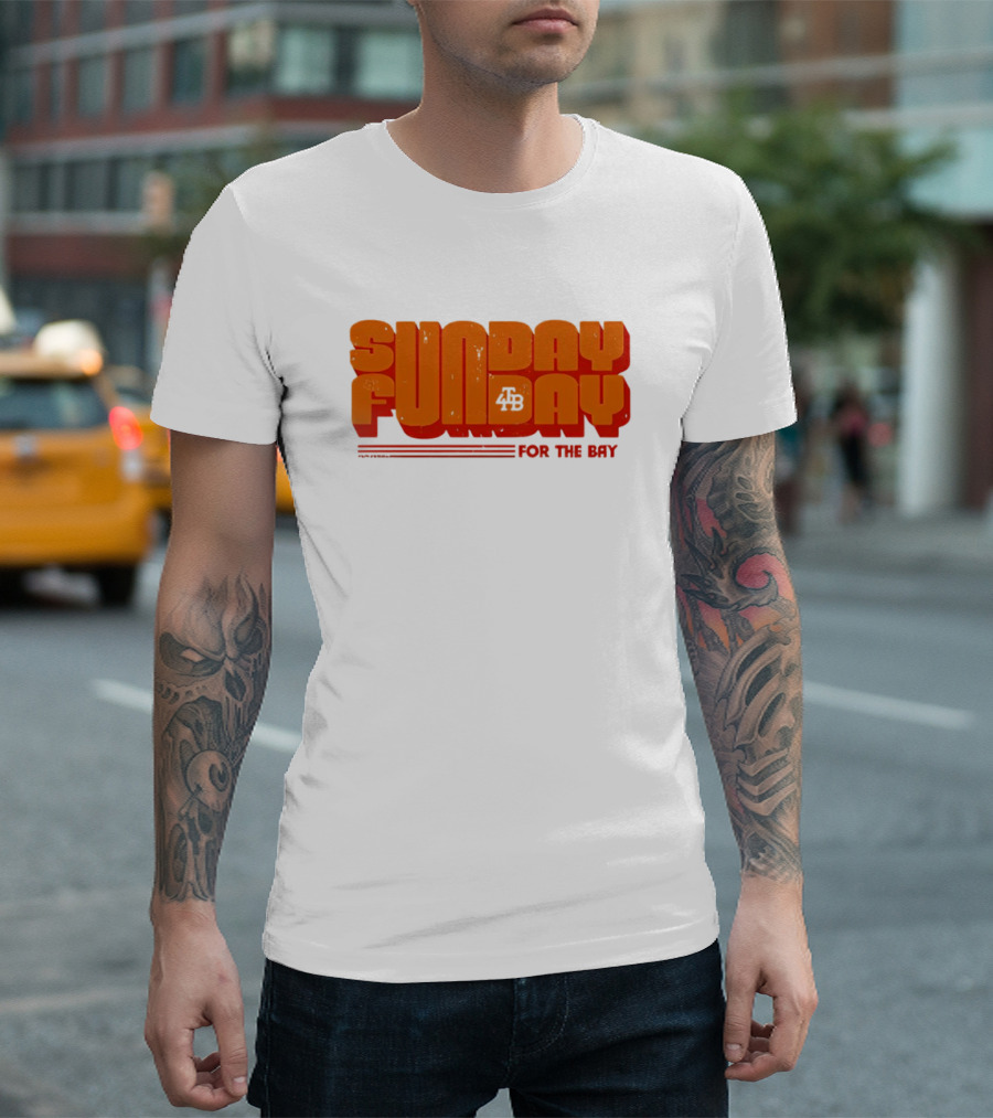 SUNDAY FUNDAY FOR THE BAY 4B T-Shirt