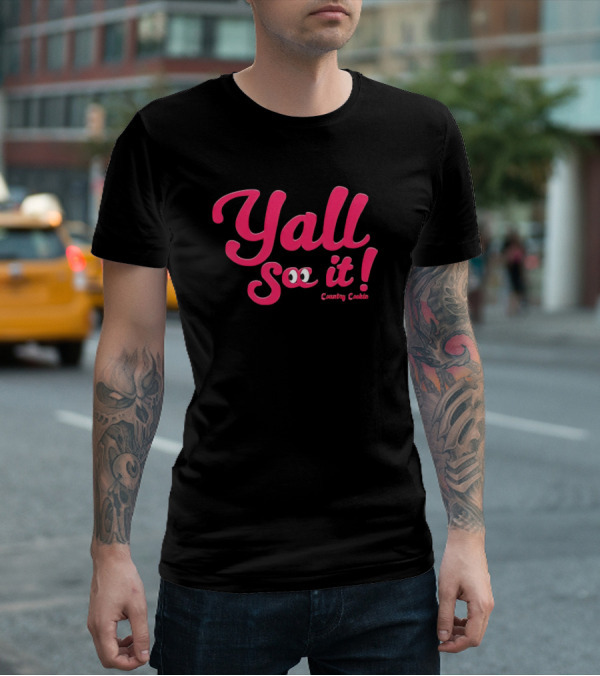 Y'all See It Country Cookin Fun Typography With Playful Eyes T-Shirt