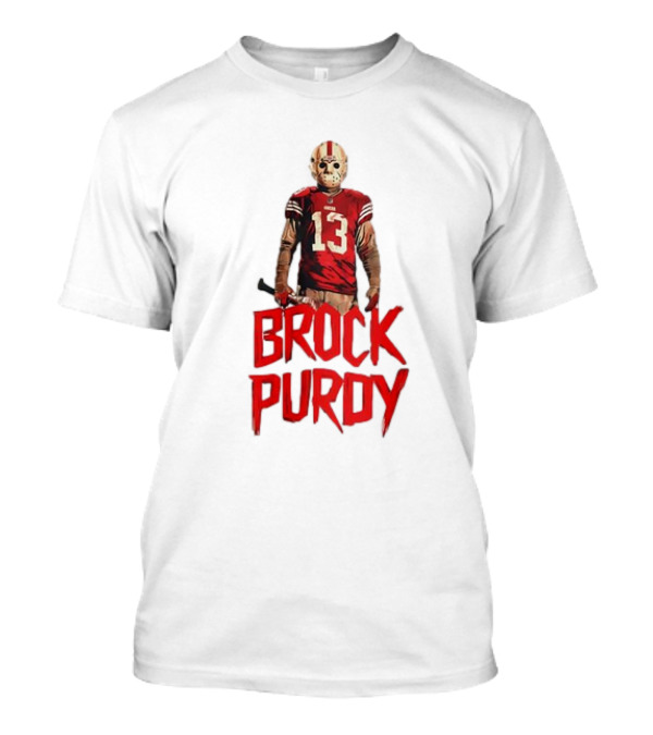 Brock Purdy 13 Jason Mask 49ers Friday The 13th T-Shirt