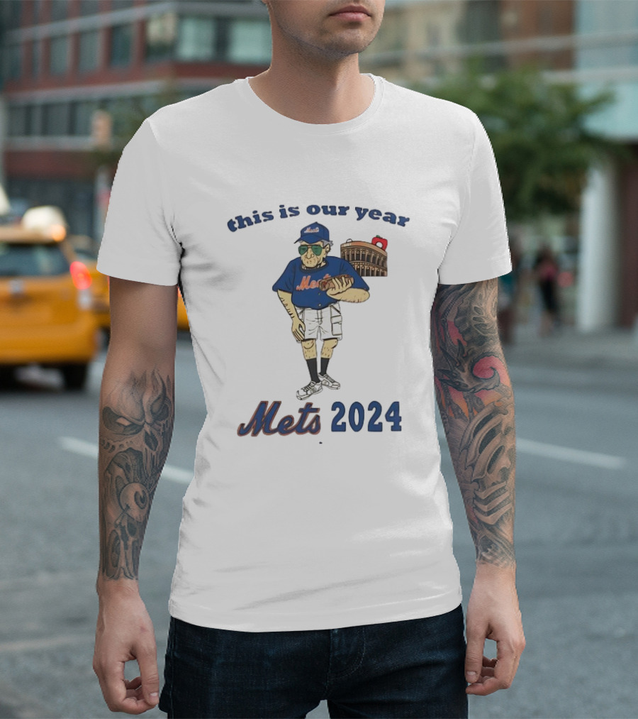 New York Mets 2024 This Is Our Year Baseball Fan T-Shirt