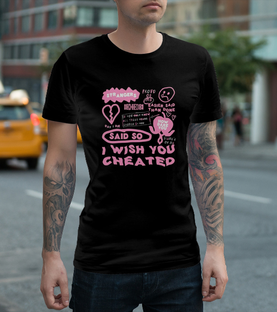 Alexander Stewart Pink Strangers Day I Die Said So I Wish You Cheated T-Shirt