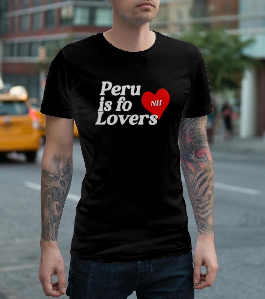Peru Is For Lovers NH Heart T-Shirt