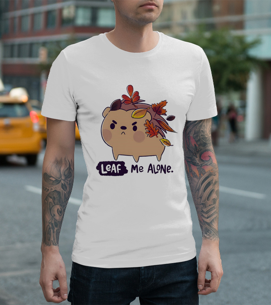 Grumpy Hedgehog Leaf Me Alone Autumn Leaves Mood T-Shirt