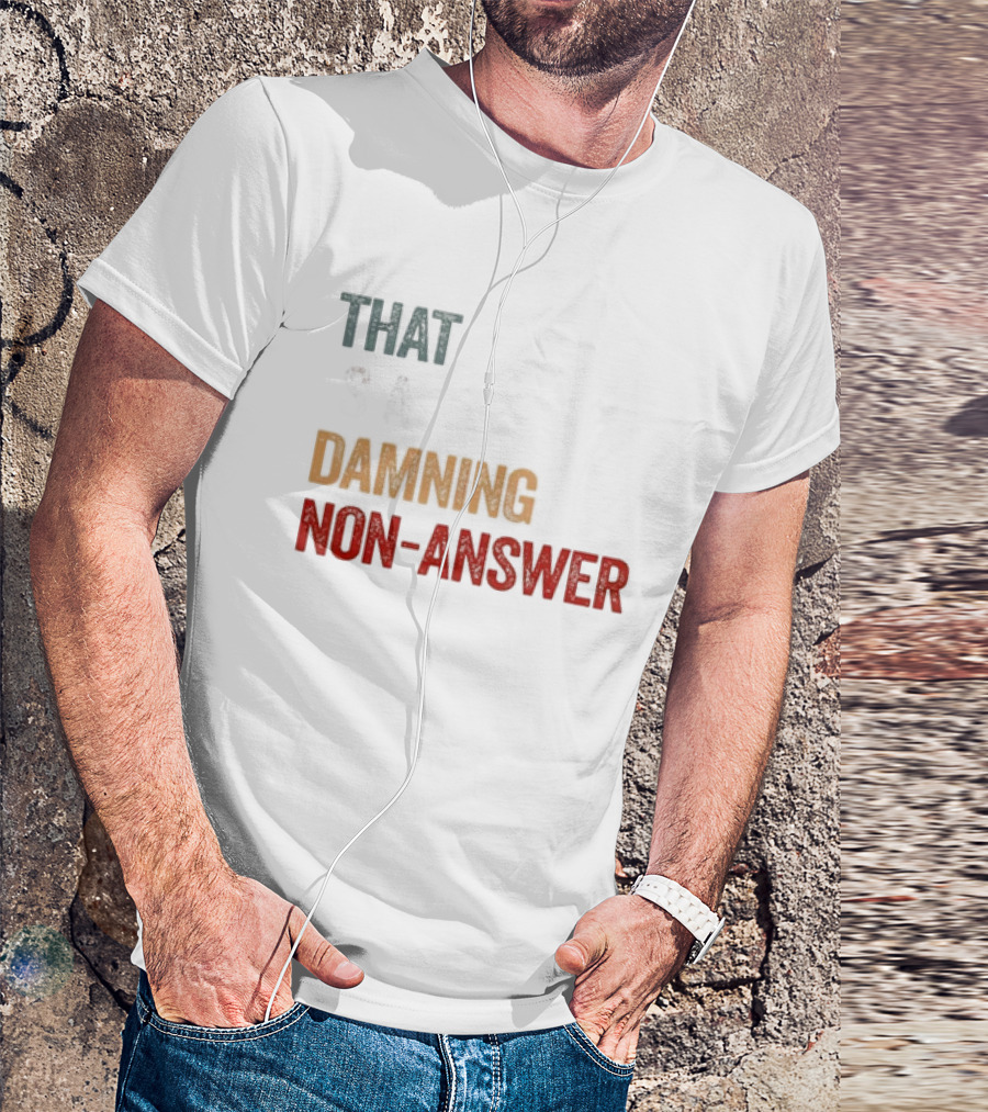 Harris Walz That's A Damning Non-Answer Retro T-Shirt