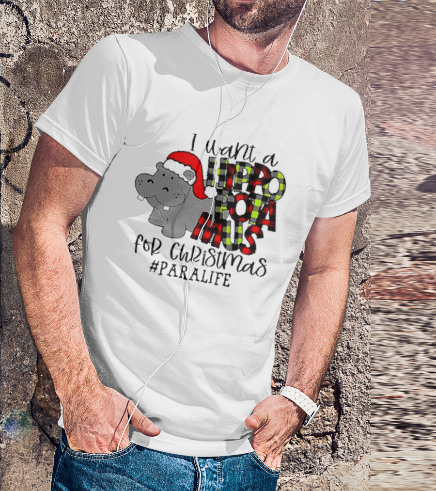 I Want A Hippopotamus For Christmas #PARALIFE With Santa Hat Hippo T-Shirt