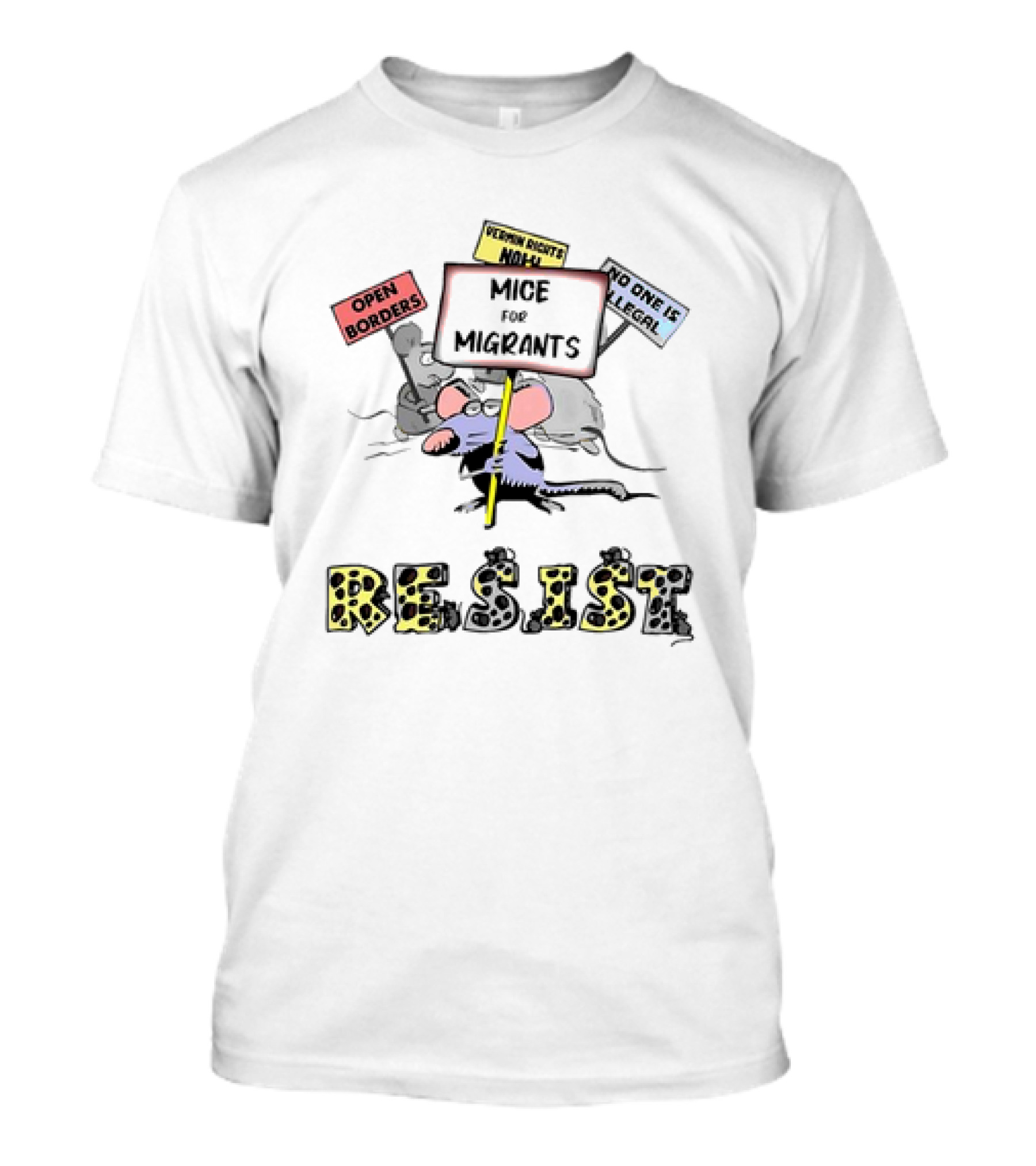 Mice For Migrants Resist Open Borders No One Is Illegal Cartoon 2024 Election Democracy Liberal Democratic T-Shirt