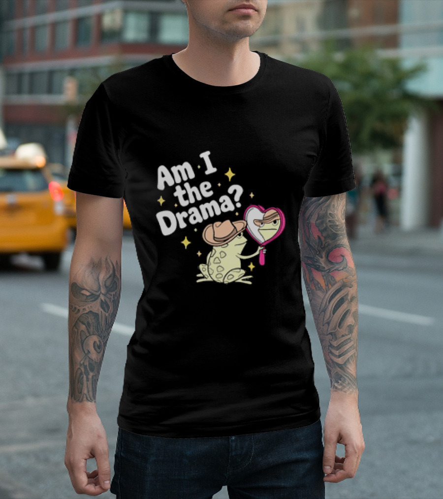 Am I The Drama Frog With Mirror And Hat T-Shirt