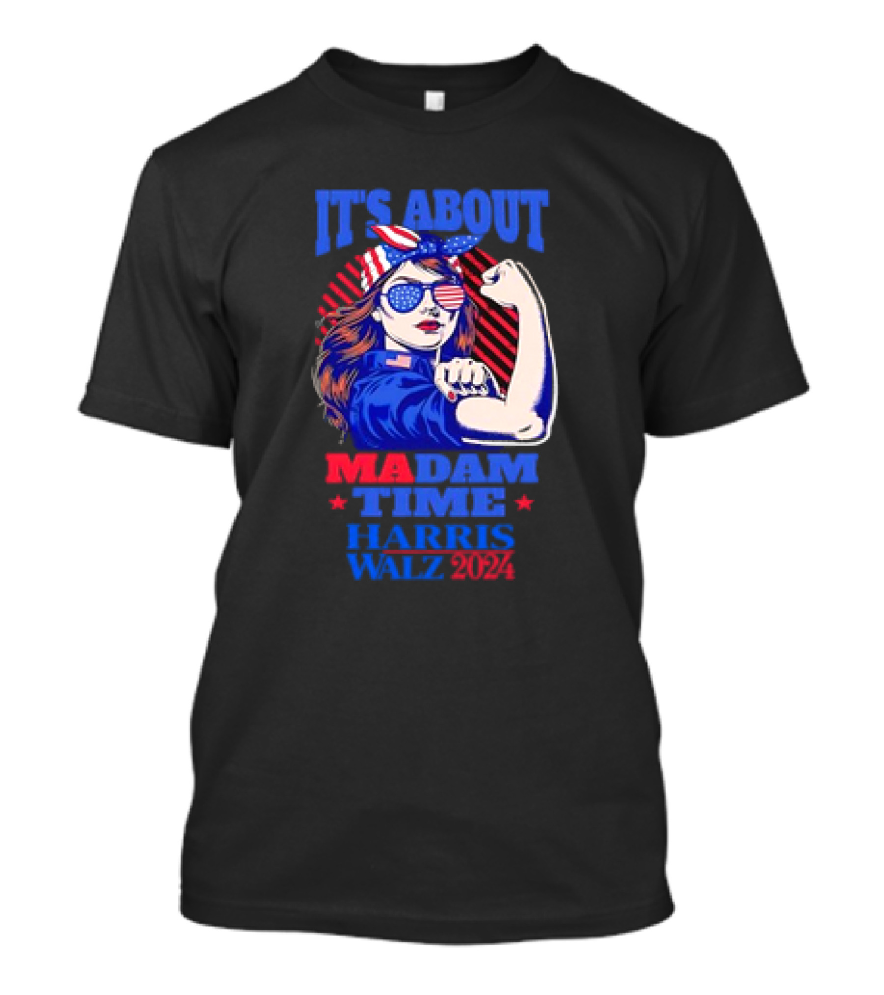 Its About Madam Time Rosie Riveter Harris Walz T-Shirt